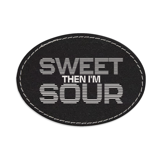 Sweet the I'm Sour Oval Engraved Patch