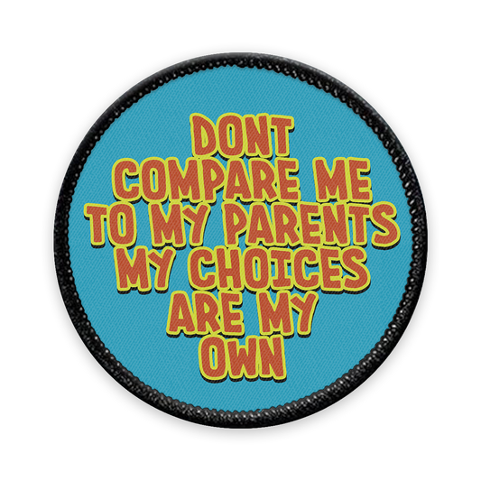 Don't Compare Me Circle Iron-on Patch