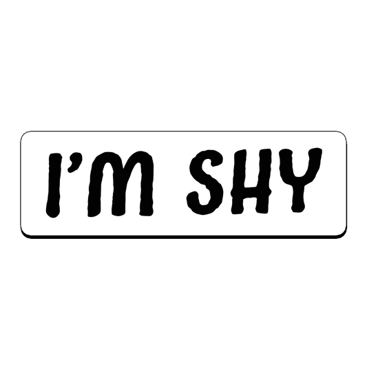 I'm Shy Name Tag