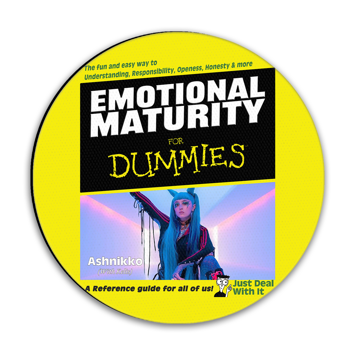 Emotional Maturity for Dummies Circle Mousepad