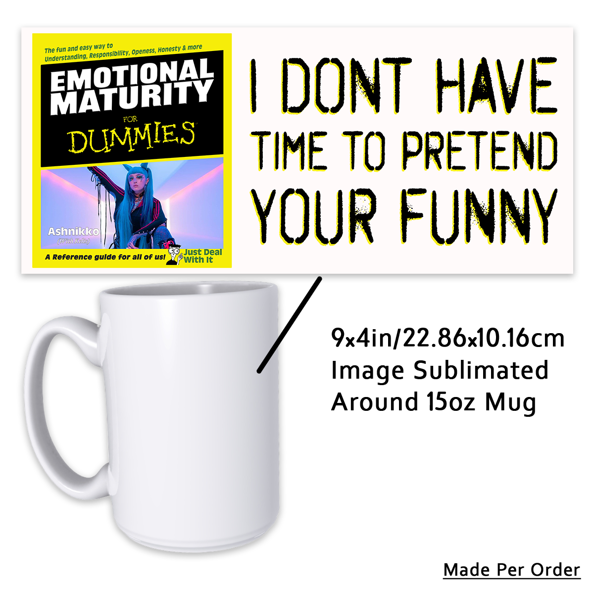 Emotional Maturity for Dummies 15oz Mug