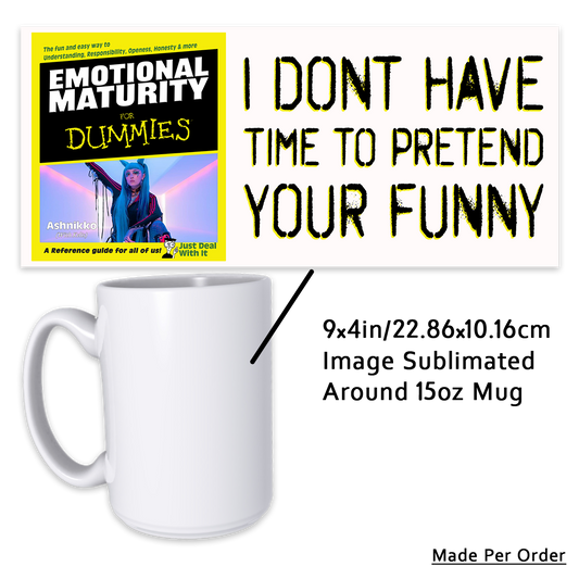 Emotional Maturity for Dummies 15oz Mug