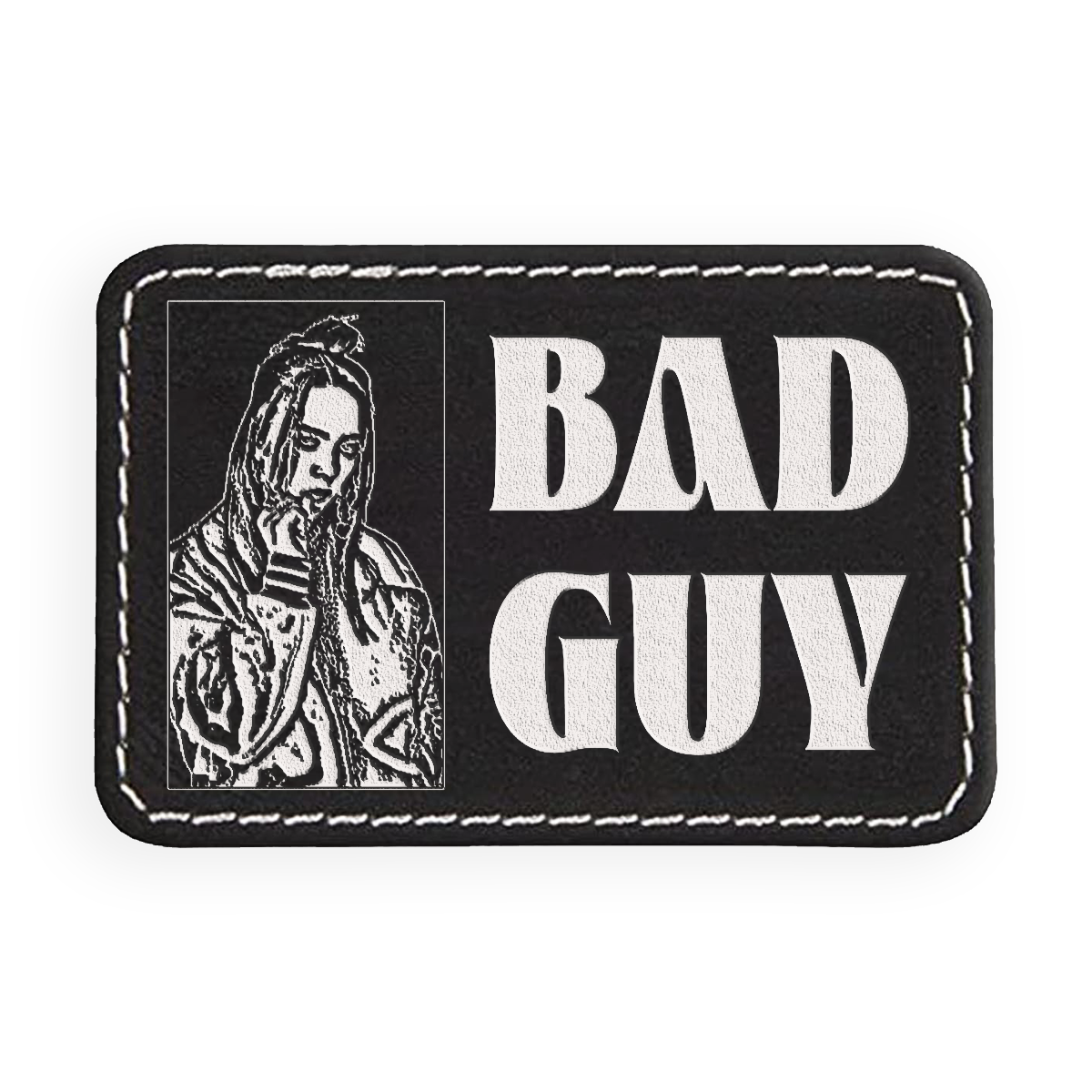 Bad Guy Engraved Patch