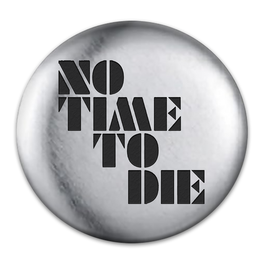 No Time To Die Engraved Button