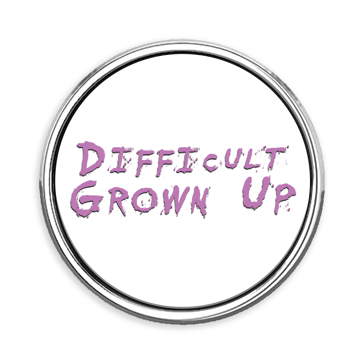 Difficult Grown-Up Circle Lapel Pin