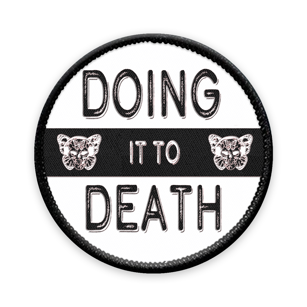 Doing it to Death Circle Iron-on Patch