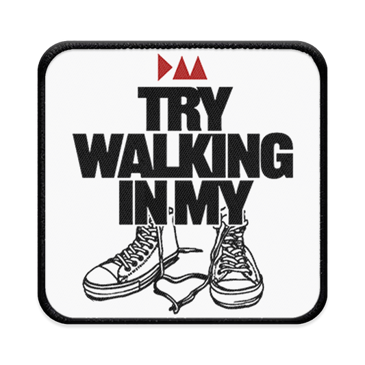 Try Walking in My Shoes Square Iron-on Patch