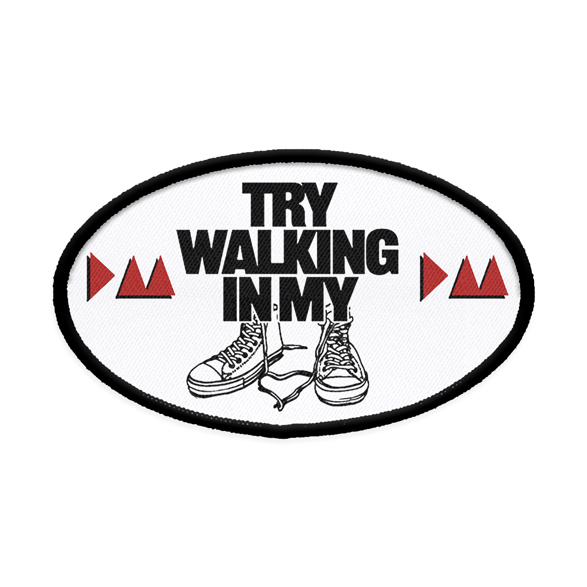 Try Walking in My Shoes Oval Iron-on Patch