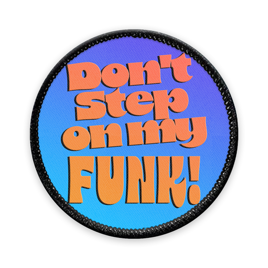 Don't Step on My Funk Circle Iron-on Patch