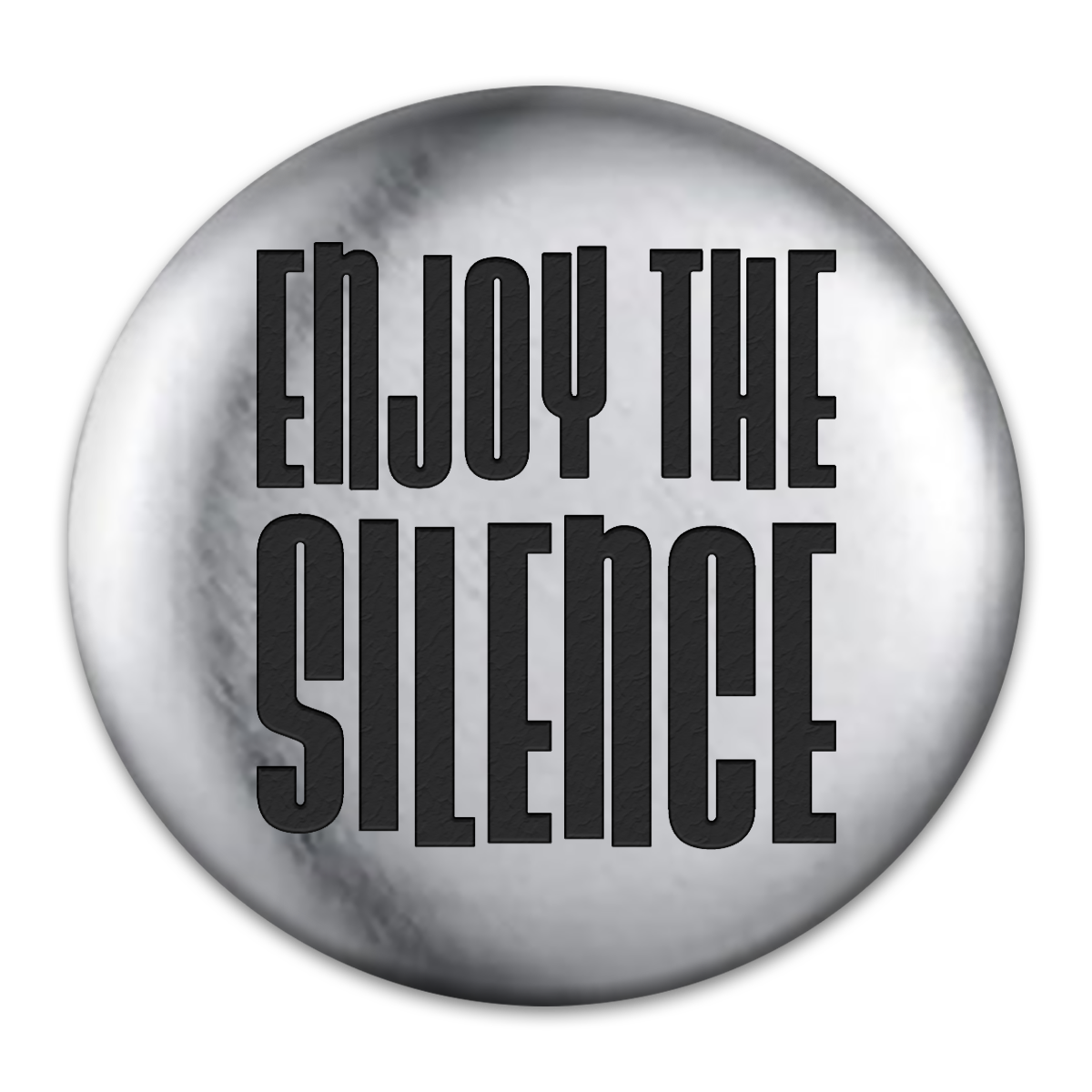 Enjoy the Silence Engraved Button