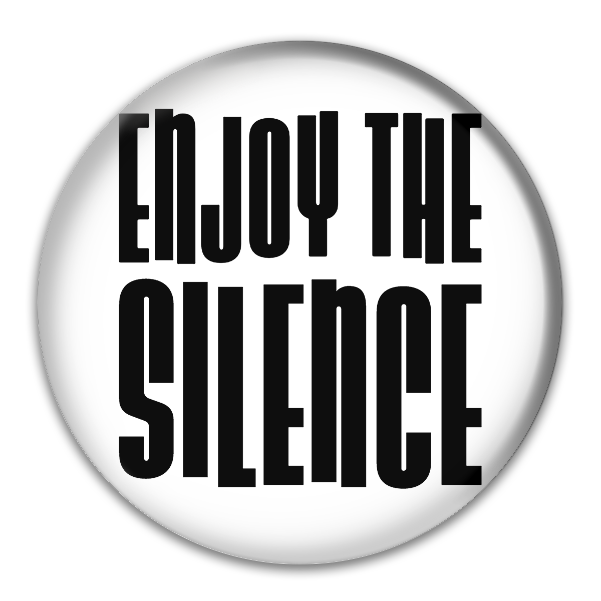 Enjoy the Silence Button