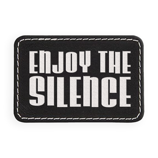 Enjoy the Silence Engraved Patch