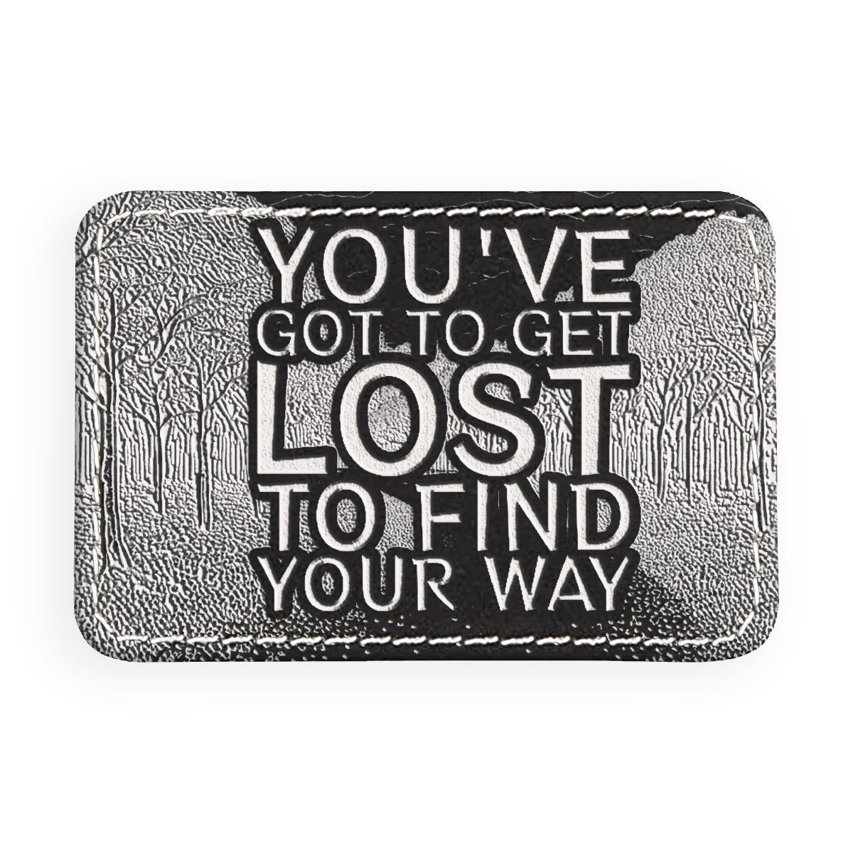 Get Lost Engraved Patch