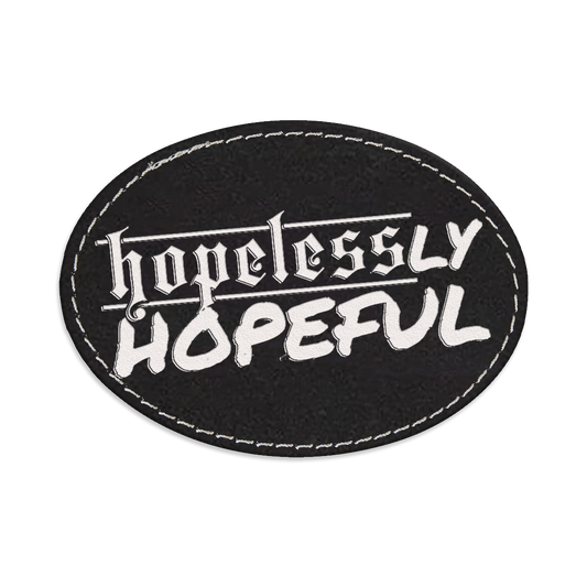 Hopelessly Hopeful Oval Engraved Patch