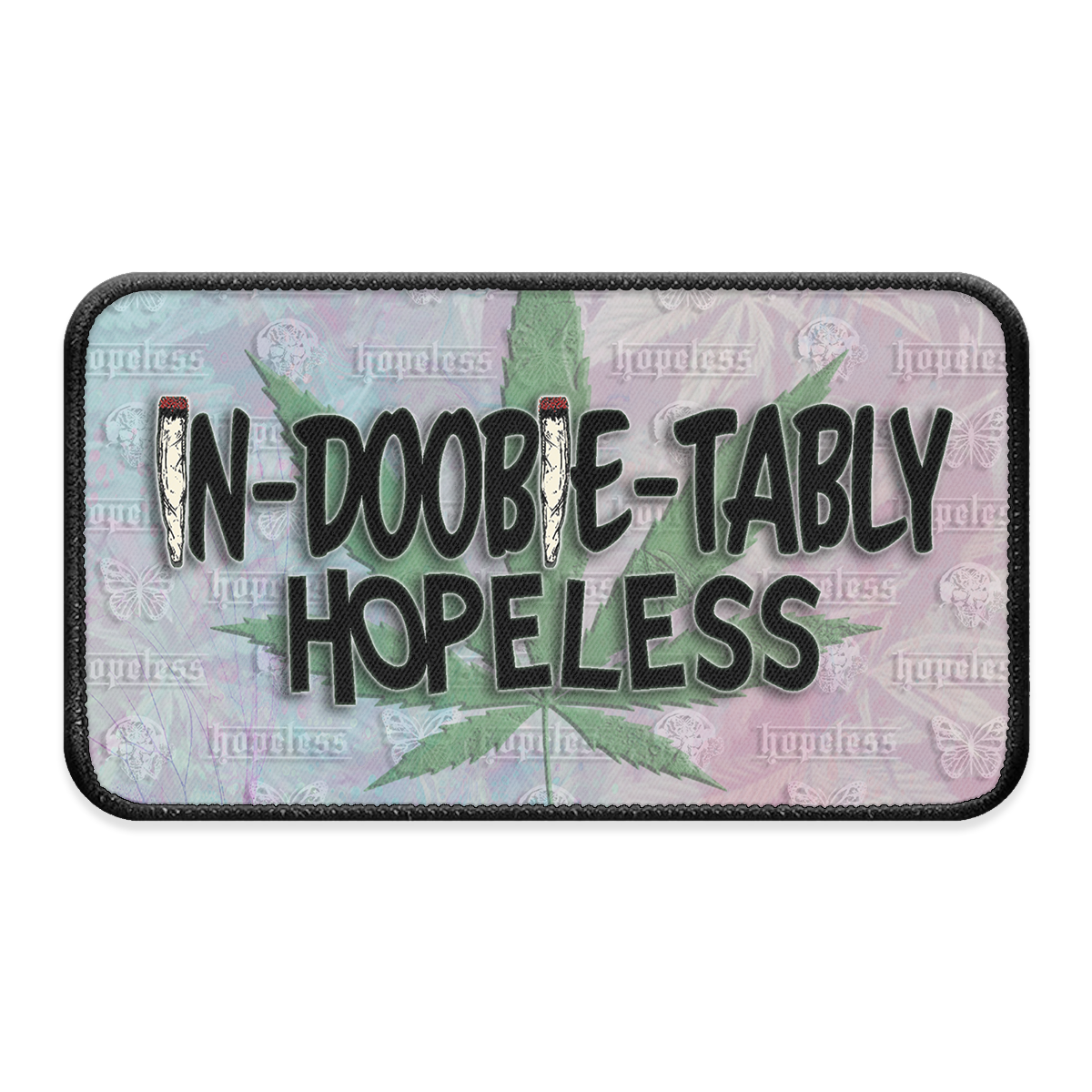 In-Doobie-Tably hopeless XL Iron-on Patch