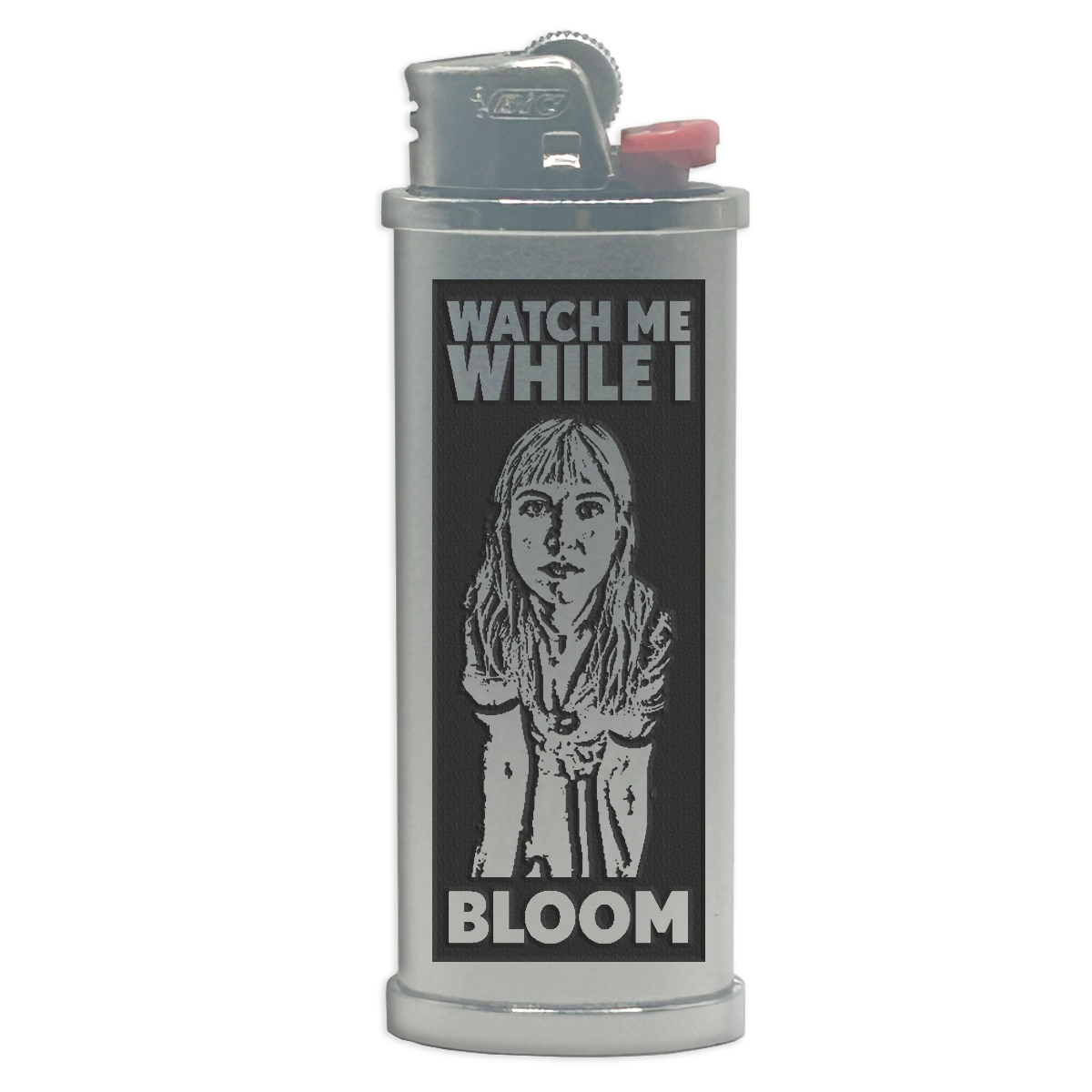 Watch Me While I Bloom Engraved Lighter