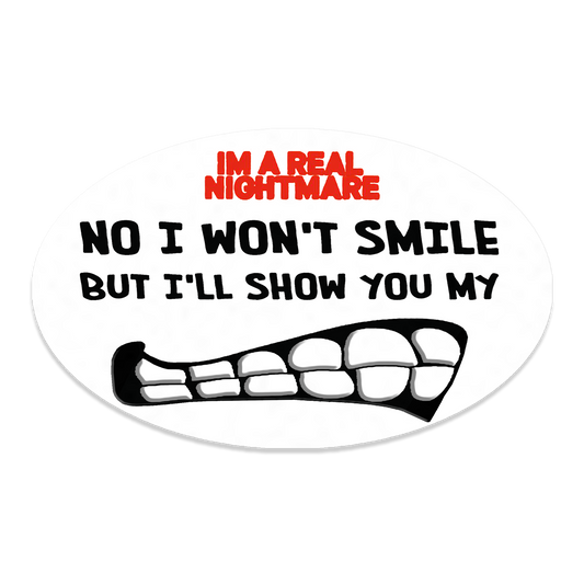 I Won't Smile Oval Sticker