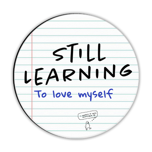 Still Learning Circle Mousepad