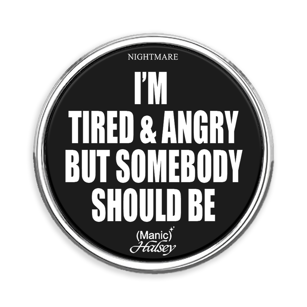 Tired & Angry Lapel Pin