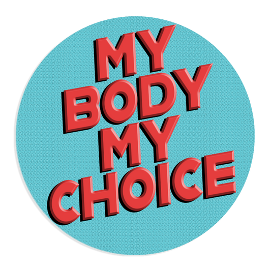 My Body, My Choice Circle Sticker