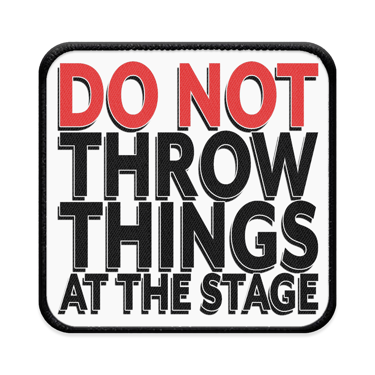 Don't Throw Things Square Iron-on Patch