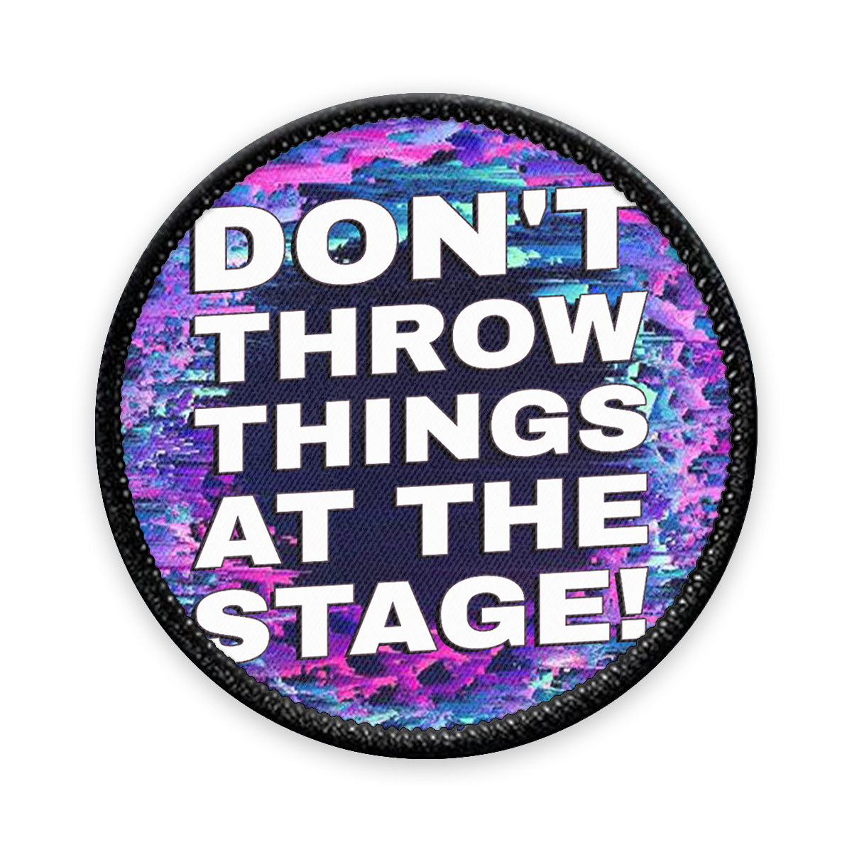 Don't Throw Things Circle Iron-on Patch