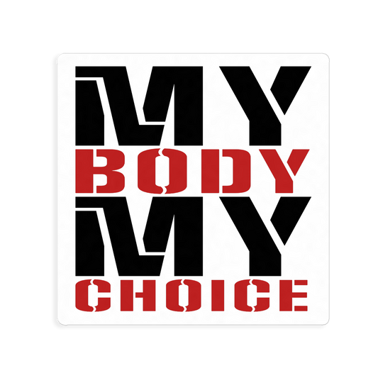 My Body My Choice Square Sticker