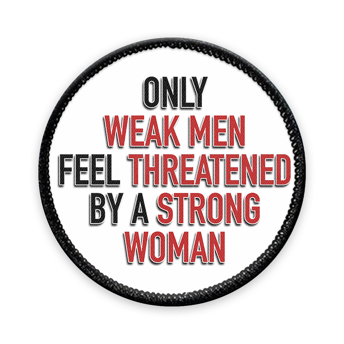 Weak Men Circle Iron-on Patch