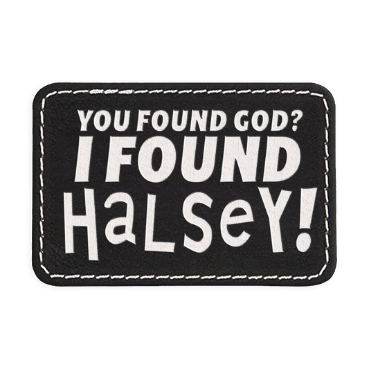 I Found Halsey Engraved Patch