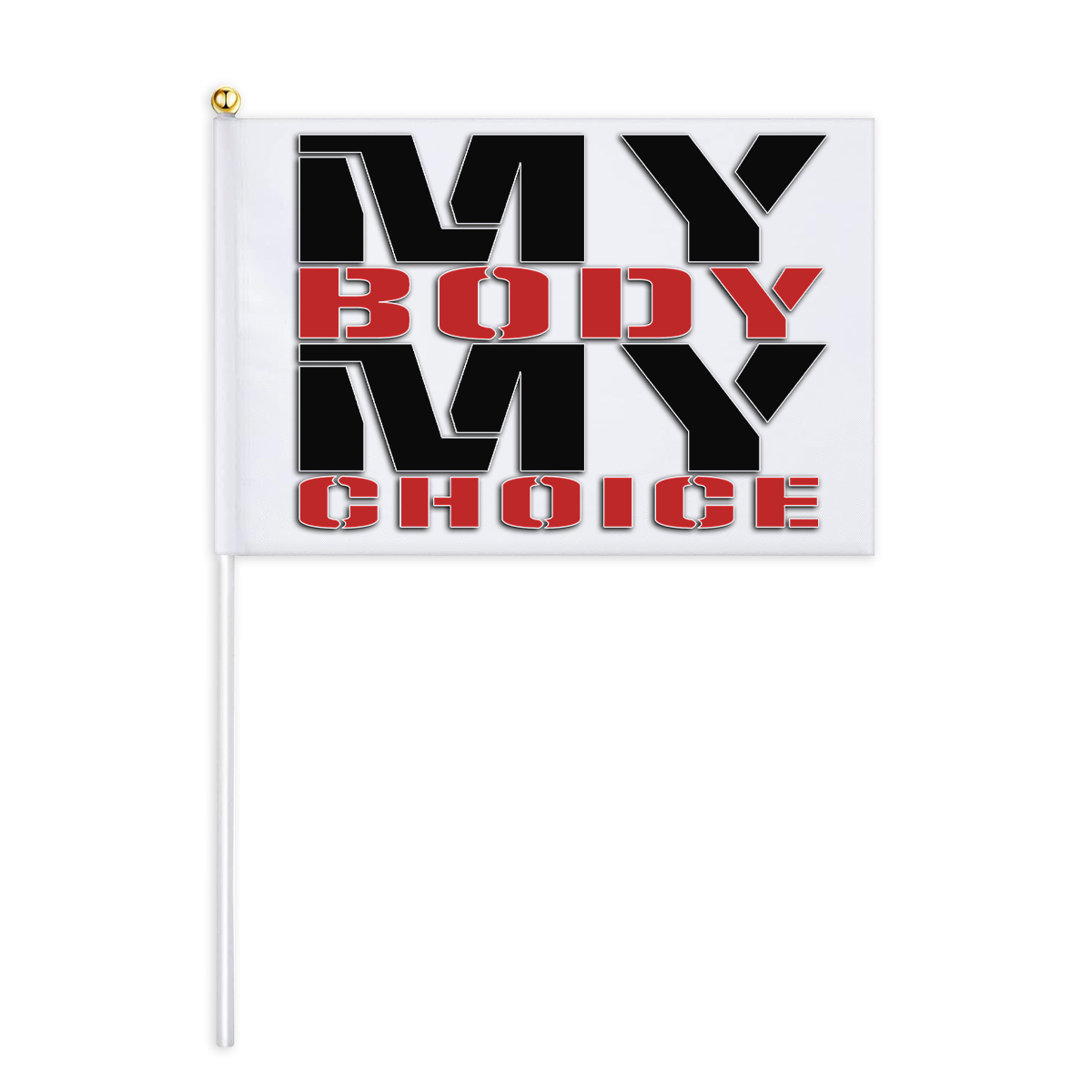 My Body My Choice Mini Flag