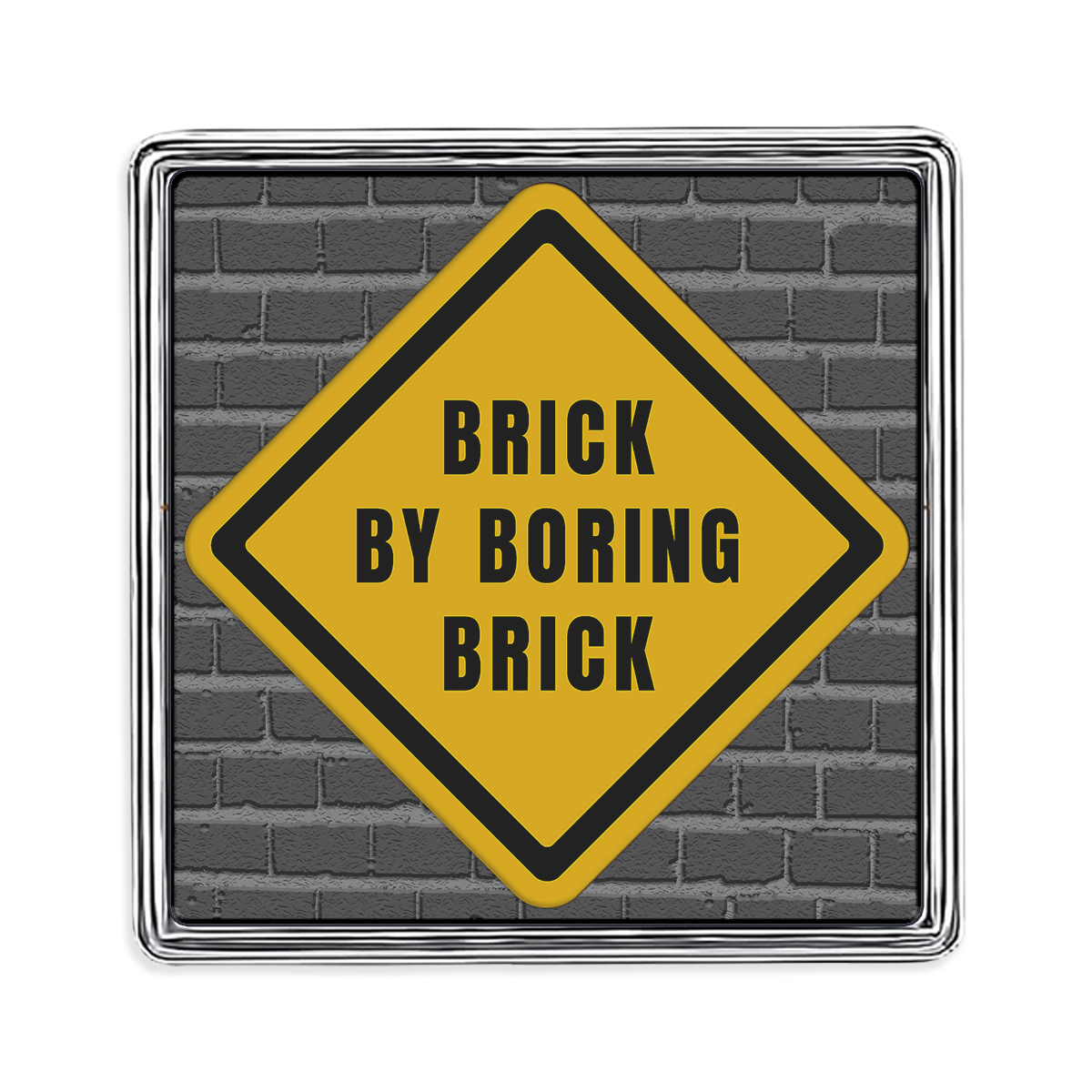 Brick by Boring Brick Square Lapel Pin