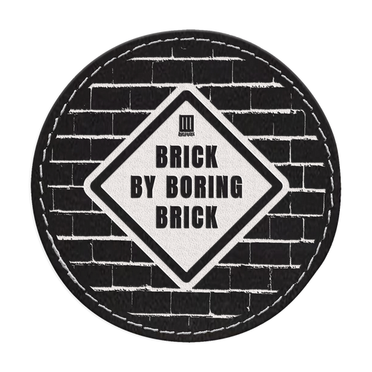 Brick by Boring Brick Circle Engraved Patch