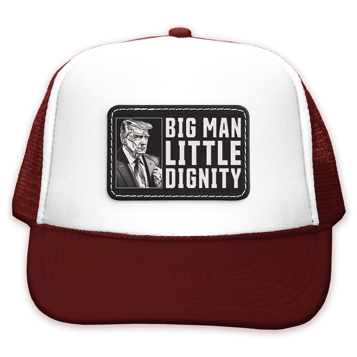 Big Man, Little Dignity Trucker Cap