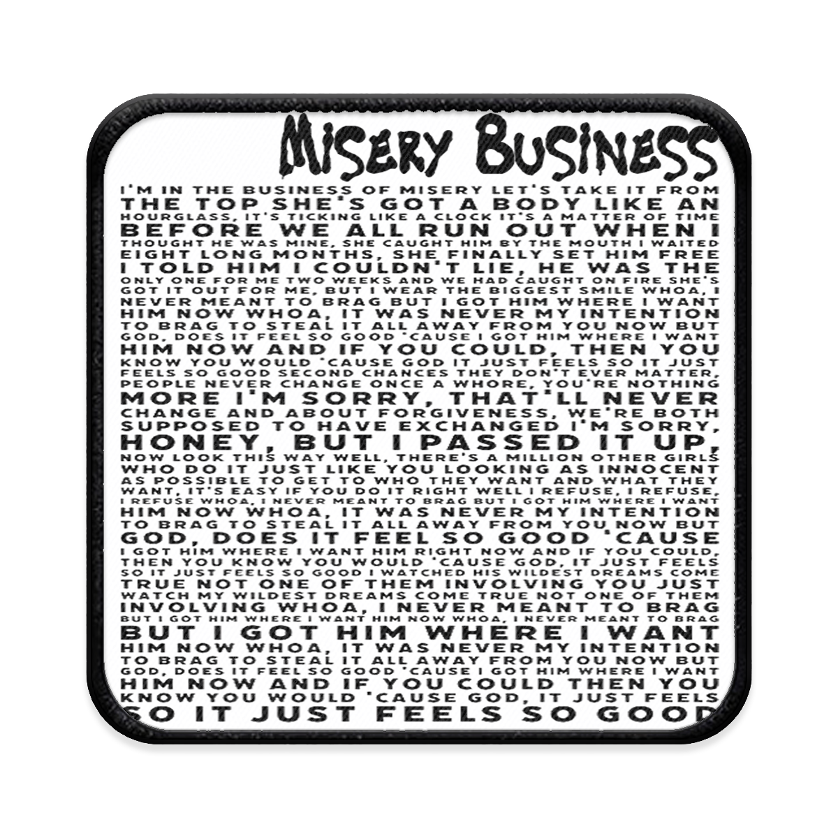 Misery Business Square Iron-on Patch