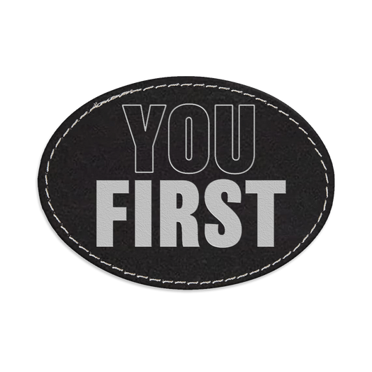 You First Oval Engraved Patch