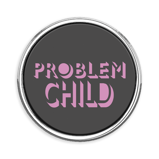 Problem Child Circle Lapel Pin