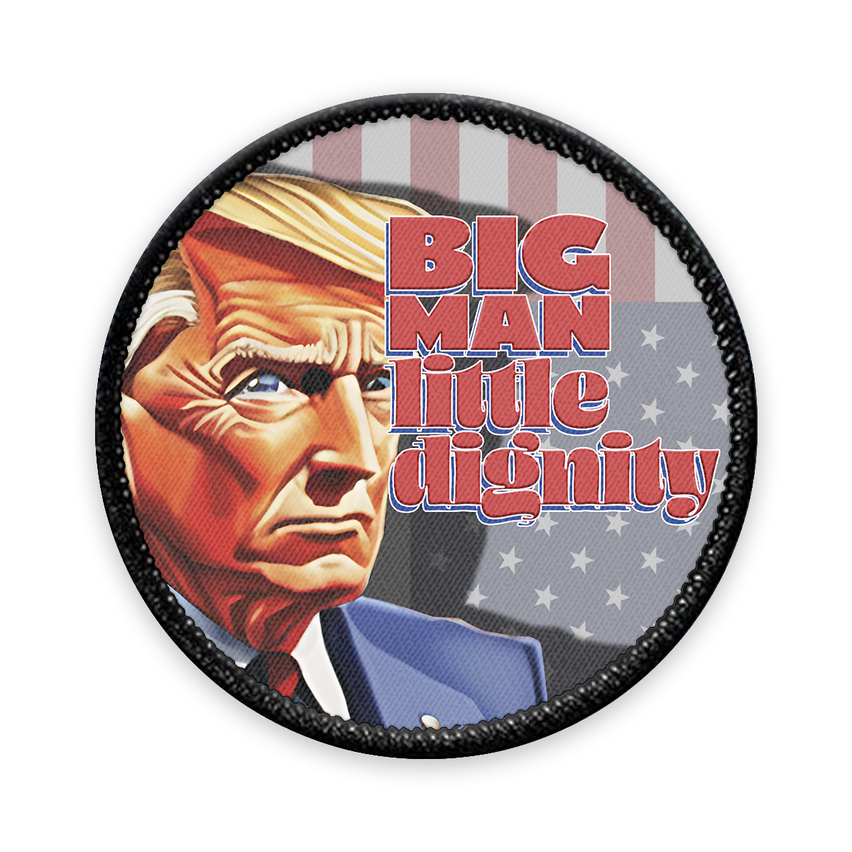 Big Man, Little Dignity Circle Iron-on Patch