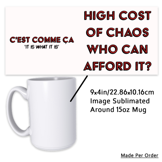 C'est Comme Ça 15oz Mug