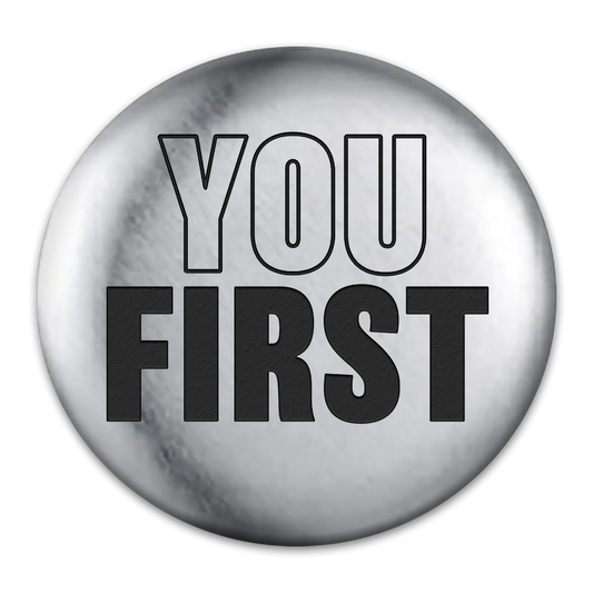 You First Engraved Button