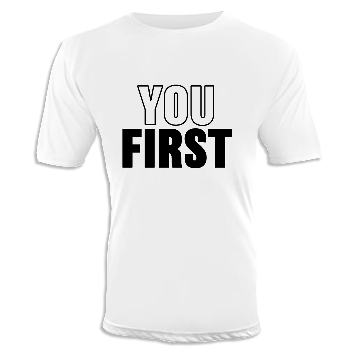 You First Unisex T-Shirt