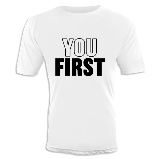 You First Unisex T-Shirt