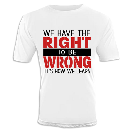 Right to be Wrong Unisex T-Shirt