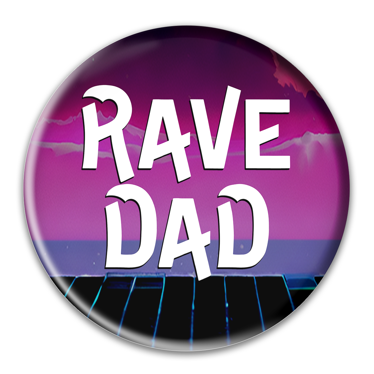 Rave Dad Button