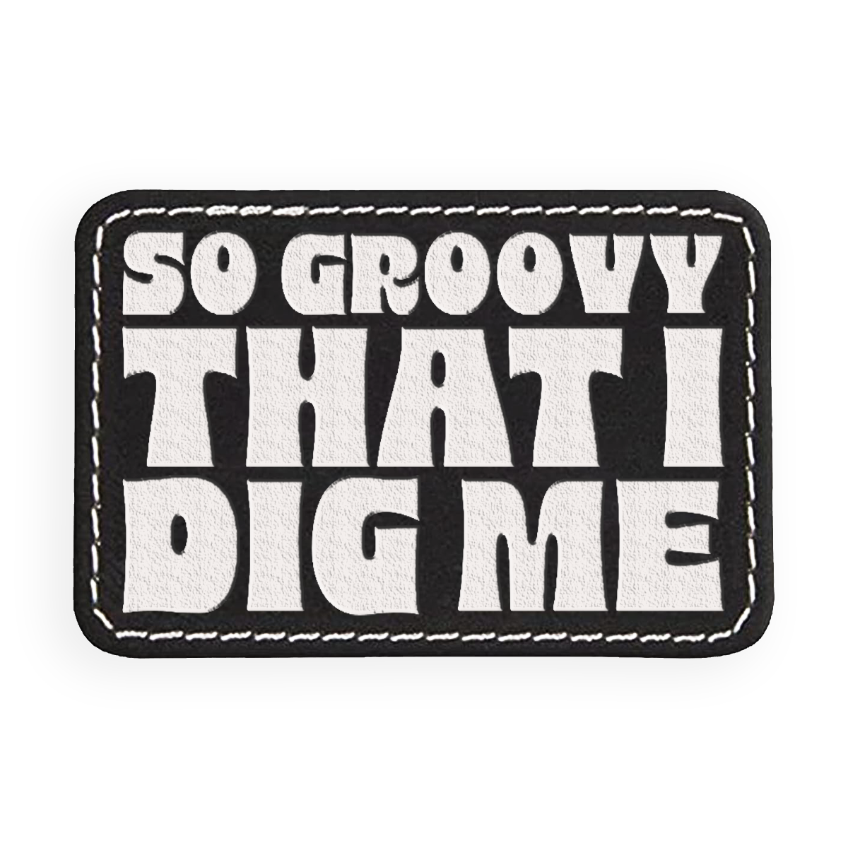 So Groovy Engraved Patch