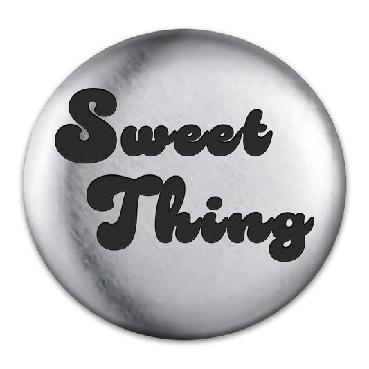 Sweet Thing Engraved Button