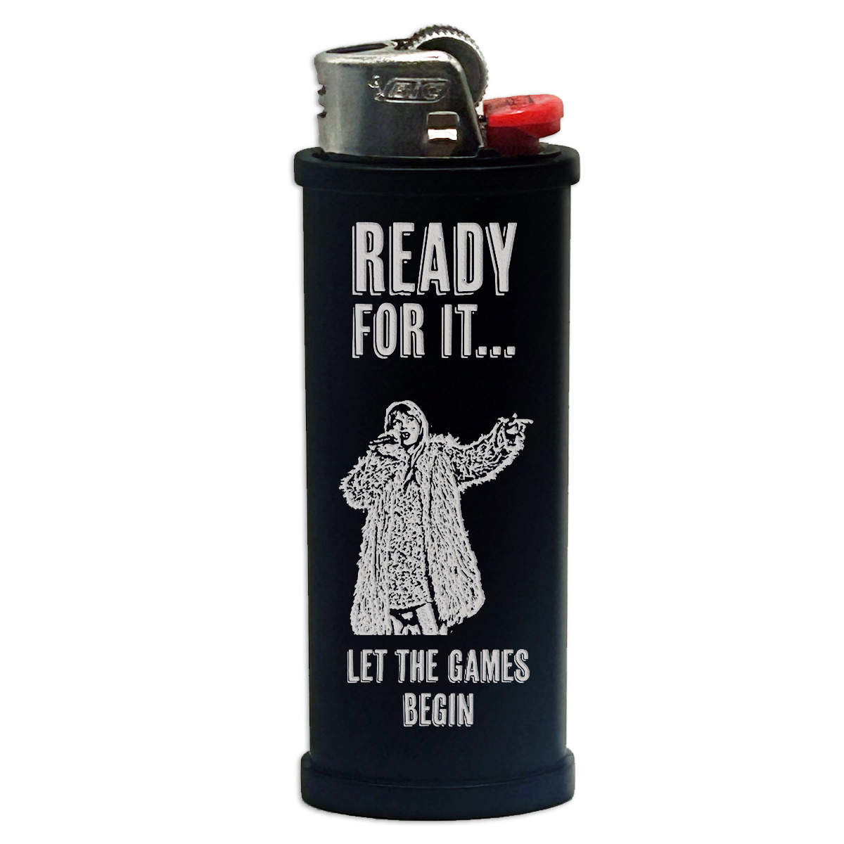 ...Ready For It? Engraved Lighter