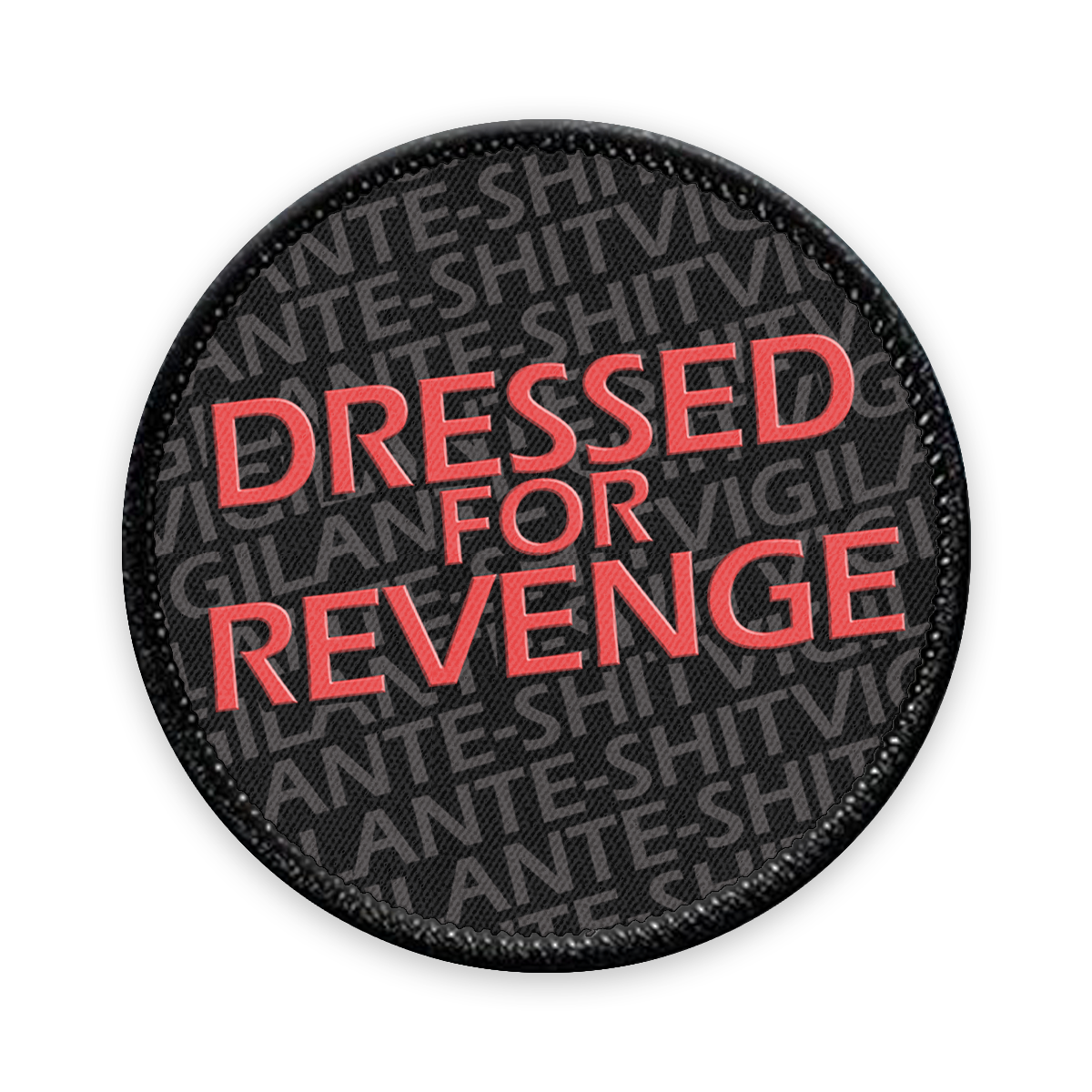 Dressed for Revenge Circle Iron-on Patch