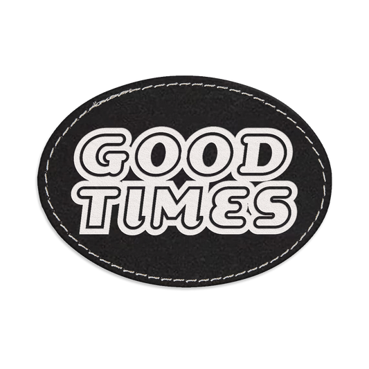 Good Times Oval Engraved Patch