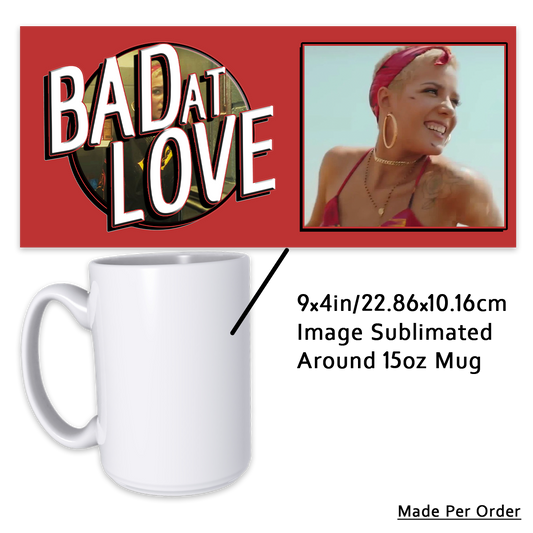 Bad at Love 15oz Mug