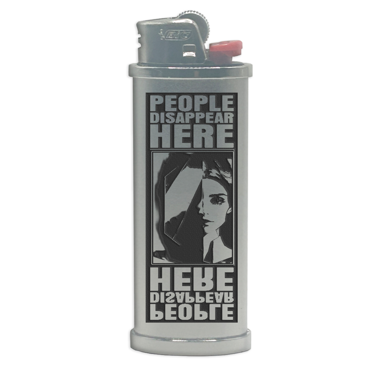 People Disappear Here Engraved Lighter